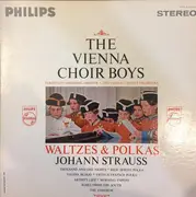 LP - J. Strauss II - The Vienna Choir Boys Sing Waltzes And Polkas By Johann Strauss, JR.
