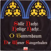 Die Wiener Sängerknaben - Stille Nacht, Heilige Nacht ... / O Tannenbaum