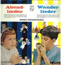 LP - Die Wiener Sängerknaben - Abendlieder Wanderlieder