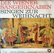 LP - Die Wiener Sängerknaben - Die Wiener Sängerknaben Singen Zur Weihnacht