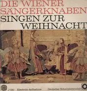 Die Wiener Sängerknaben - Singen zur Weihnacht