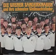 LP - Die Wiener Sängerknaben - Die Wiener Sängerknaben Und Ihre Schönsten Weihnachtslieder