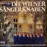 LP - Die Wiener Sängerknaben - Die Wiener Sängerknaben Und Ihre Schönsten Weihnachtslieder