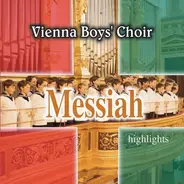 Die Wiener Sängerknaben - Messiah Highlights