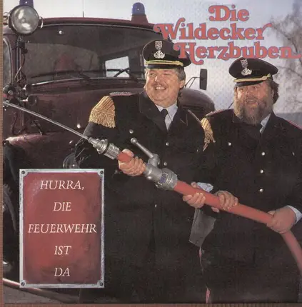 Die Wildecker Herzbuben - Hurra, Die Feuerwehr Ist Da / Ach, Ist Das Schön