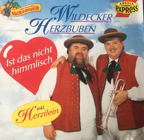 Die Wildecker Herzbuben - Ist das Nicht Himmlisch