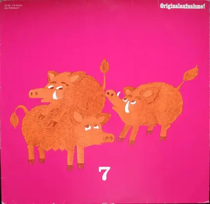 Die Wildsäue - Die Wildsäue 7 - Originalaufnahme ! (Nicht Jugendfrei)