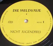 LP - Die Wildsäue - Die Wildsäue 4 (Nicht Jugendfrei)