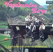 Die Wildschützen - Vagabunden der Berge