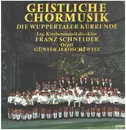 LP - Die Wuppertaler Kurrende - Geistliche Chormusik