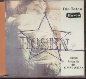 Die Toten Hosen - Nichts Bleibt Für Die Ewigkeit