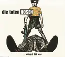 CD Single - Die Toten Hosen - ... Wünsch DIR Was