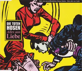 Die Toten Hosen - Alles Aus Liebe