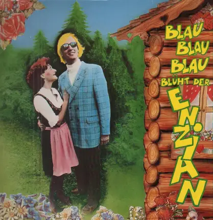 Die Toten Hosen - Alpenglühen / Blau, Blau, Blau Blüht Der Enzian