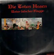 LP - Die Toten Hosen - Unter Falscher Flagge