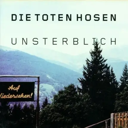 Die Toten Hosen - Unsterblich