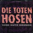 7inch Vinyl Single - Die Toten Hosen - 1000 Gute Gründe