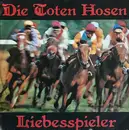 7inch Vinyl Single - Die Toten Hosen - Liebesspieler