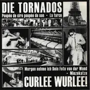 Die Tornados / Curlee Wurlee - Die Tornados /  Curlee Wurlee!