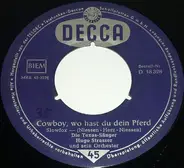 Die Texas-Sänger - Cowboy, Wo Hast Du Dein Pferd / Sunny - Sweetheart