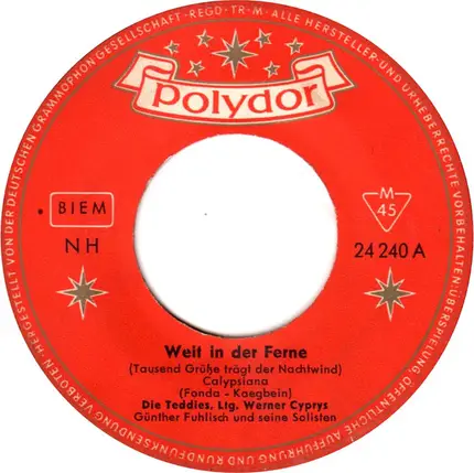 Die Teddies - Weit In Der Ferne (Tausend Grüße Trägt Der Nachtwind)