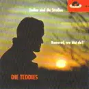 7inch Vinyl Single - Die Teddies - Endlos Sind Die Straßen / Kamerad, Wo Bist Du?