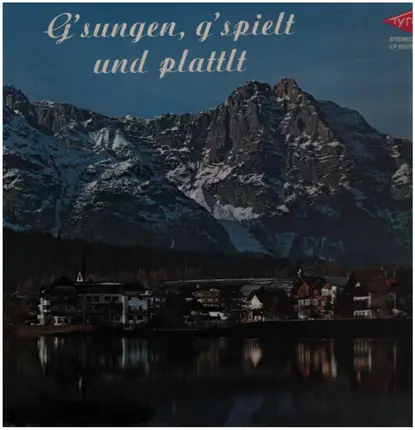 Die Telfser Buam, Die Zirler Buam, Knödel ernst - G'sungen, g'spielt und platt'lt