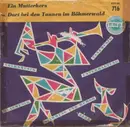 7inch Vinyl Single - Die Terries , Ernst Jäger Und Sein Orchester / Die Vom Böhmerwald - Ein Mutterherz / Dort Bei Den Tannen Im Böhmerwald