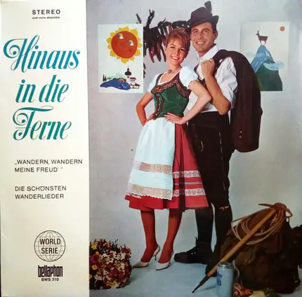 Die Thalberger Wanderfreunde , Zugvögel , Kinder-Singkreis St. Wolfgang - Hinaus In Die Ferne ('Wandern, Wandern Mein Freud' / Die Schönsten Wanderlieder)