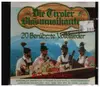 CD - Die Tiroler Blasmusikanten - 20 Berühmte Volkslieder