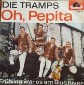 Die Tramps - Oh, Pepita
