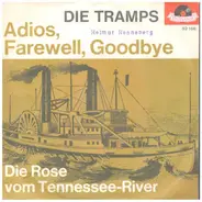Die Tramps - Adios, Farewell, Goodbye / Die Rose Vom Tennessee-River
