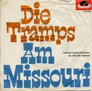 7inch Vinyl Single - Die Tramps - Am Missouri