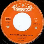 7inch Vinyl Single - Die Tramps - Nur Eine Kleine Träne Von Dir / Komm Nach Idaho - Mono