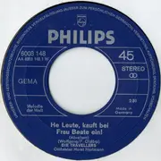 7inch Vinyl Single - Die Travellers - He Leute, Kauft Bei Frau Beate Ein!