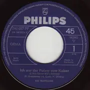 7inch Vinyl Single - Die Travellers - Ich War Der Putzer Vom Kaiser / Det Korsett