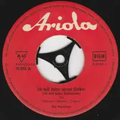 Die Travellers - Ich Will Keine Sauren Gurken (Ich Will Keine Schokolade) / Ja, Ja Die Zähne