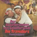 7inch Vinyl Single - Die Travellers - Der Schiffersmann Von Schifferstadt / Bumsvaldera
