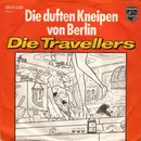 7inch Vinyl Single - Die Travellers - Die Duften Kneipen Von Berlin