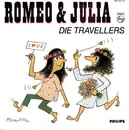 7inch Vinyl Single - Die Travellers - Romeo & Julia
