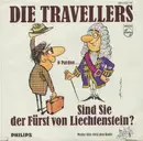 7inch Vinyl Single - Die Travellers - Sind Sie Der Fürst Von Liechtenstein - Mono