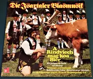 Die Tsartaler Blasmusik - A Rindviech Mag Koa Bier