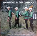 LP - Die Tschaika - Ein Abend in der Datscha - Gatefold