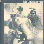 Die Unbekannten - Die Unbekannten