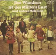 7inch Vinyl Single - Die Unentwegten / Die Kolibris Und Die Dominos - Das Wandern Ist Des Müllers Lust Und Andere Melodien