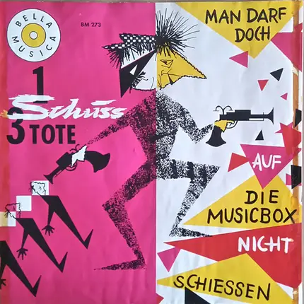 Die Urbanos - Man Darf Doch Auf Die Musikbox Nicht Schießen