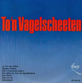 Die Volksmusikanten - To´n Vagelscheeten