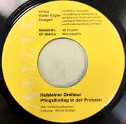 7inch Vinyl Single - Die Volksmusikanten - Holsteiner Dreitour / Pfingstfreitag In Der Probstei / Föhringer Kontra / Geestländer Quadrille - EP