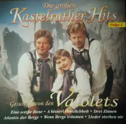 Die Vaiolets - Die Großen Kastelruther Hits - Folge 2