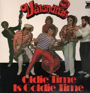 Die Valendras - Oldie Time Is Goldie Time